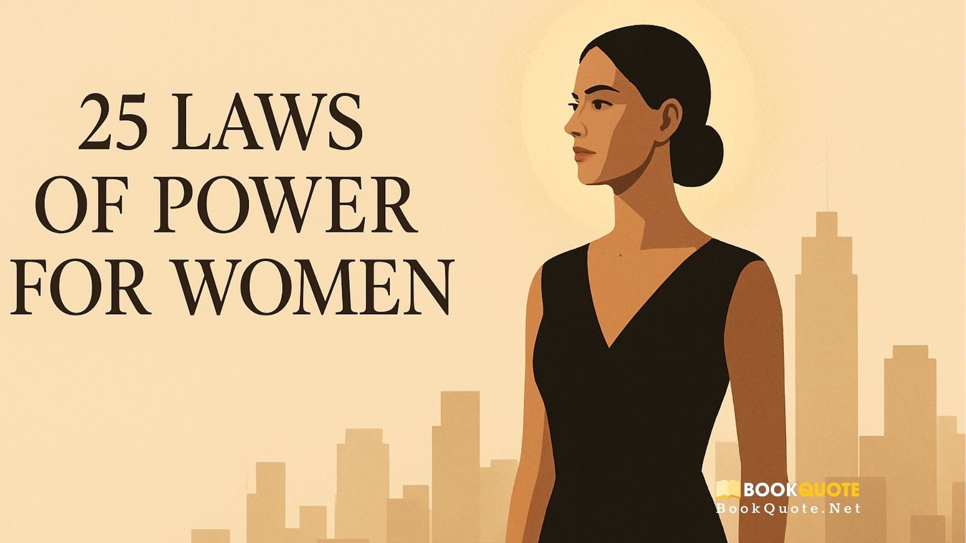 25 Laws of power for women