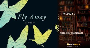 Fly Away Quotes by Kristin Hannah